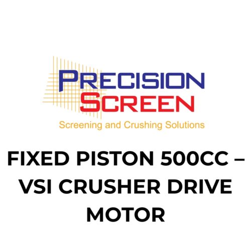 FIXED PISTON 500CC – VSI CRUSHER DRIVE MOTOR
